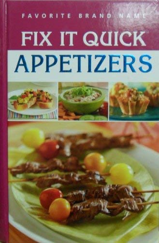 FAVORITE Brand Name Fix It Quick Appetizers