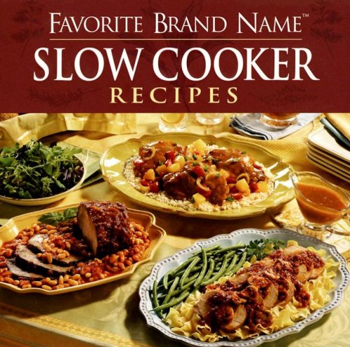 9781412728119: Favorite Brand Name Slow Cooker Recipes