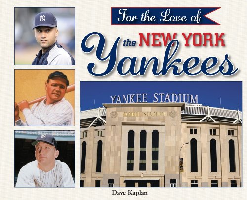 Beispielbild fr For the Love the New York Yankees zum Verkauf von Better World Books