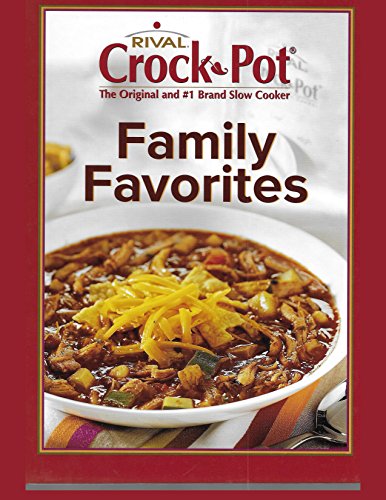 Stock image for Rival Crock Pot Original 1 Brand Slow Cooker Family Favorites for sale by Once Upon A Time Books