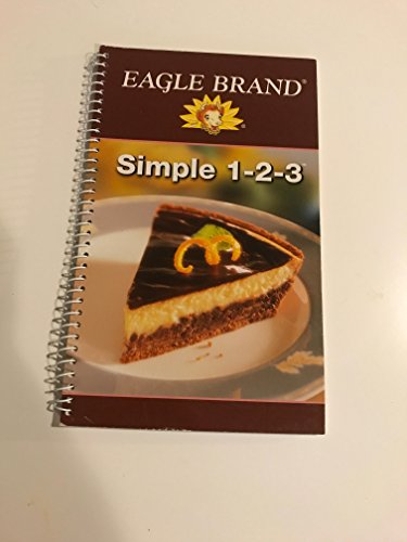 Stock image for Eagle Brand Simple 1-2-3 for sale by Wonder Book