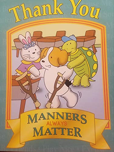 Beispielbild fr Thank You: Manners Always Matter zum Verkauf von Wonder Book