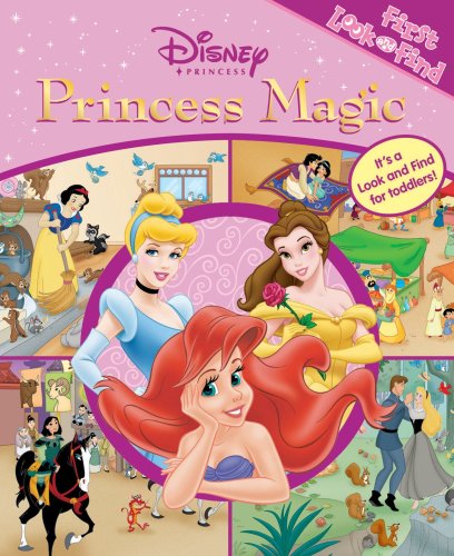 Beispielbild fr Disney Princess, Princess Magic (First Look and Find) zum Verkauf von Wonder Book