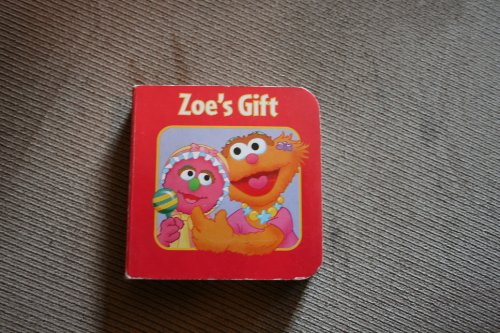 Beispielbild fr Zoe's Gift Sesame Street Board Book zum Verkauf von Wonder Book