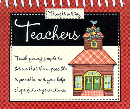 Stock image for Teachers (Thought a Day Calandar) for sale by SecondSale