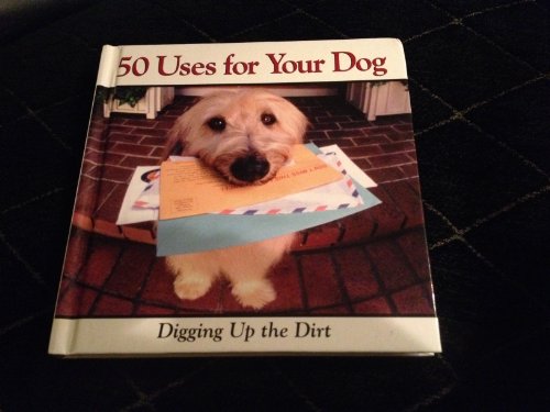 Beispielbild fr 50 Uses for Your Dog zum Verkauf von SecondSale