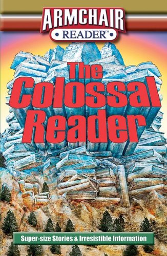 Beispielbild fr Armchair Reader: The Colossal Reader, Super-size Stories & Irresistible Information zum Verkauf von Wonder Book