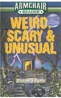 9781412743693: Armchair Reader: Weird Scary & Unusual: Stories & Facts