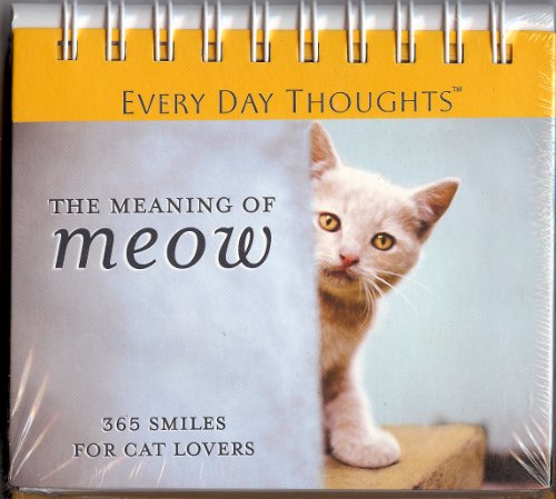 Stock image for The Meaning Of Meow - 365 Smiles For Cat Lovers for sale by WorldofBooks