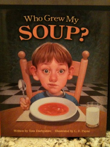 Who Grew My Soup?