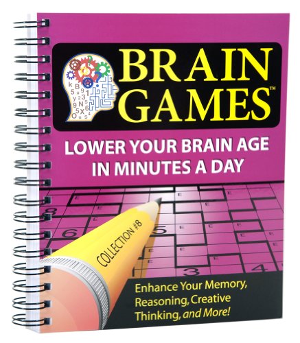 Brain Games #8: Lower Your Brain Age in Minutes a Day (Volume 8) (Brain Games - Lower Your Brain Age in Minutes a Day) (9781412745468) by Publications International Ltd.