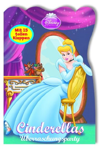 Stock image for Disney Prinzessinnen - Cinderellas berraschungsparty, Pappbilderbuch in Silhouettenform for sale by medimops