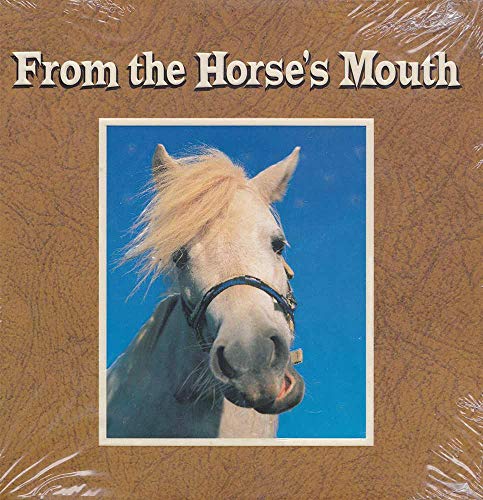 Beispielbild fr From the Horse's Mouth zum Verkauf von ZBK Books