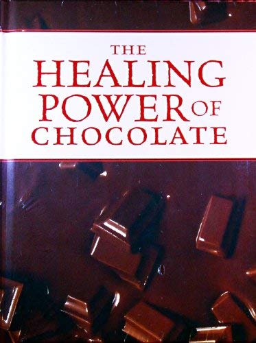 Beispielbild fr The Healing Power of Chocolate, Tea, and Nuts zum Verkauf von Better World Books