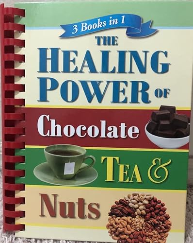 9781412752961: the-healing-power-of-chocolate-tea-and-nuts-3-books-in-1