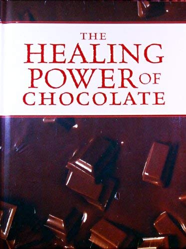 9781412752961: The Healing Power of Chocolate, Tea and Nuts (3 Books in 1)
