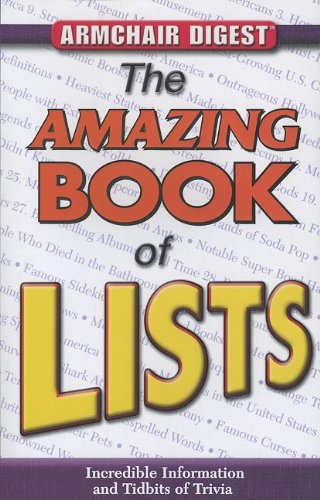 Beispielbild fr The Amazing Book of Lists : Incredible Information and Tidbits of Trivia zum Verkauf von Better World Books