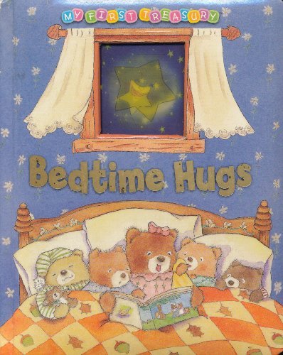 Stock image for Bedtime Hugs (My First Treasury) for sale by SecondSale