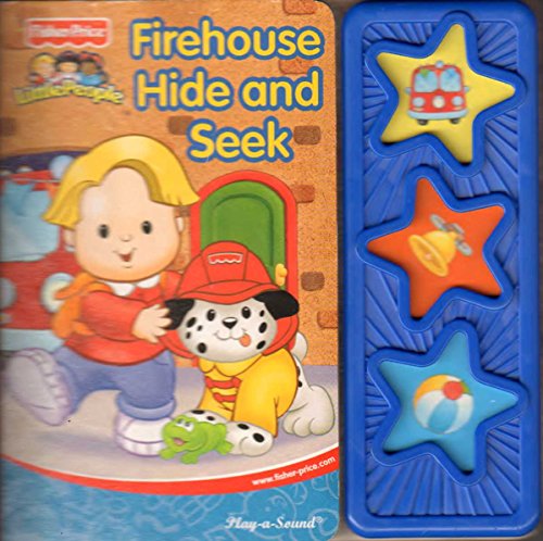 Stock image for FIREHOUSE HIDE AND SEEK: PLAY-A-SOUND (FISHER-PRICE.LITTLE PEOP for sale by Hawking Books