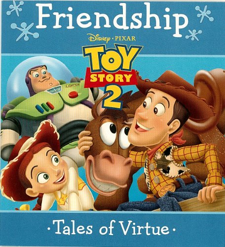 Stock image for Friendship: Disney Toy Story 2 (Tales of Virtue) for sale by Wonder Book