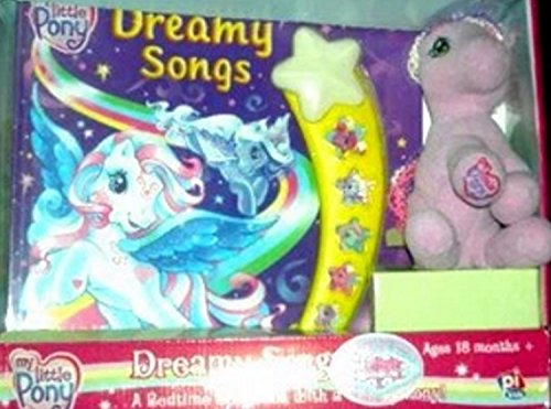 My Little Pony : Dream Songs : A Bedtime Book with a Cuddly Pony (9781412764704) by [???]