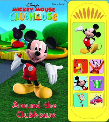 Stock image for Mickey Mouse Around the Clubhouse (Mickey Mouse Clubhouse - Play-a-sound) for sale by WorldofBooks