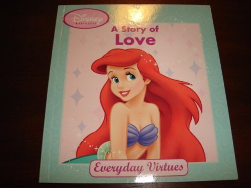 Stock image for A Story of Love (Disney Princess) for sale by Wonder Book