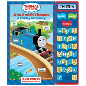 9781412768726: A to Z with THOMAS THE TANK ENGINE - A Talking Dictonary - FUN LEARNING - 400 WORDS TO LEARN IN ENGLISH & SPANISH!