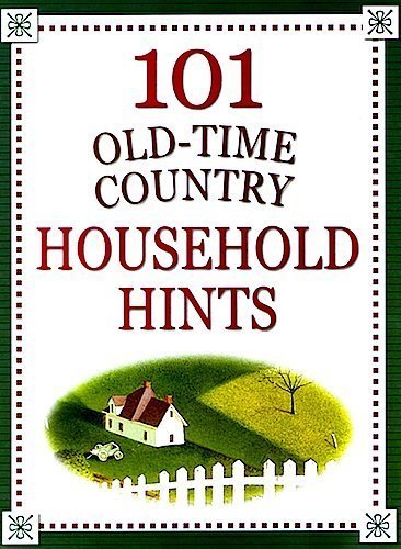 9781412771122: 101 Old-Time Country Household Hints