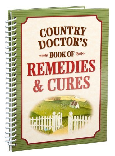 Imagen de archivo de Country Doctor's Book of Remedies & Cures a la venta por SecondSale