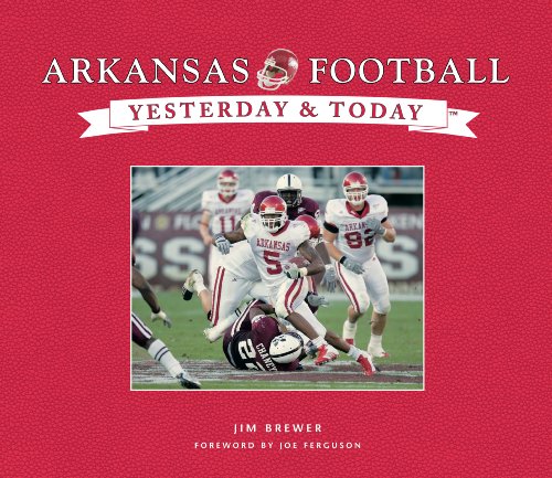 Stock image for Arkansas Football Yesterday and Today for sale by ThriftBooks-Atlanta