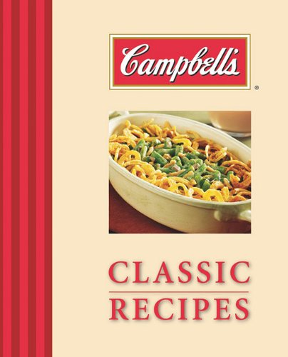 Beispielbild fr Campbell's Classic Recipes zum Verkauf von Better World Books