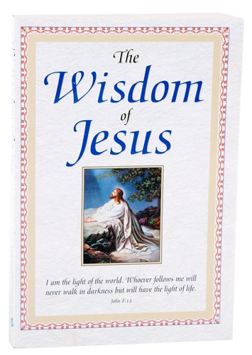 Beispielbild fr The Wisdom Of Jesus zum Verkauf von Library House Internet Sales