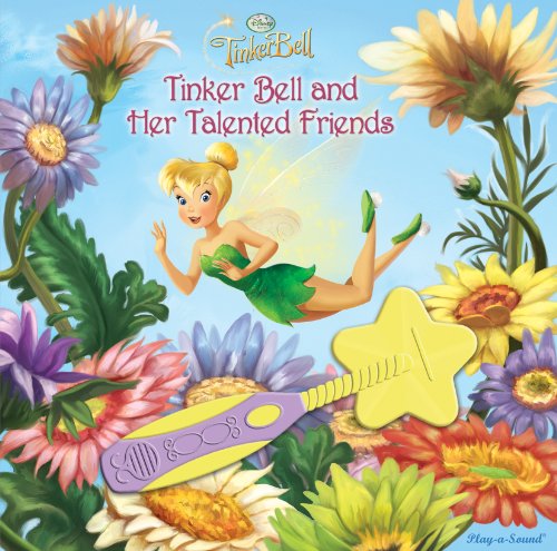 Disney: Tinker Bell and Her Talented Friends (Magic Wand Book) (9781412780117) by Editors Of Publications International Ltd.