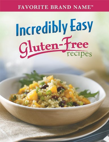 Beispielbild fr Incredibly Easy Gluten-Free Recipes (Favorite Brand Name) zum Verkauf von SecondSale