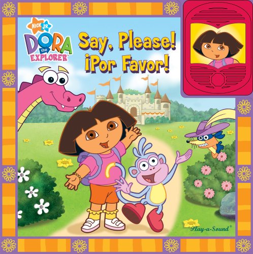 Dora the Explorer Say, Please! Por Favor! with Other (Storytelling Book) (9781412787734) by Valerie Walsh; Brian J. Bromberg