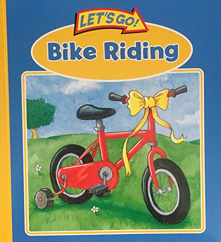 Beispielbild fr Let's Go! Bike Riding zum Verkauf von Wonder Book