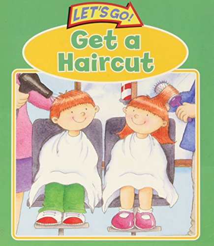 Beispielbild fr Let's Go! Get a Haircut zum Verkauf von Better World Books