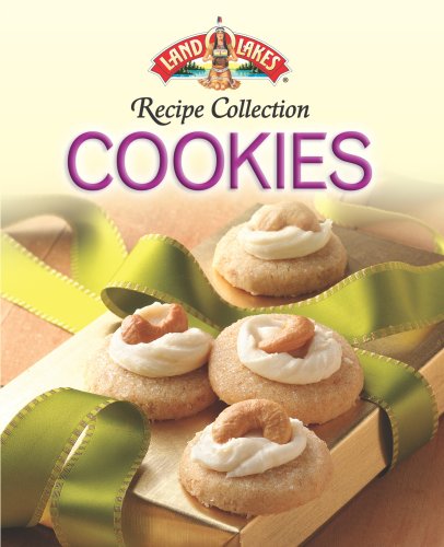 Land O' Lakes Recipe Collection: Cookies (Land O Lakes Recipe Collection) (9781412794978) by Publications International Ltd.