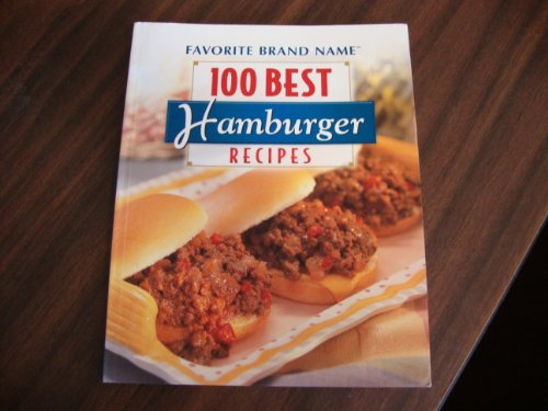 Beispielbild für 100 Best Hamburger Recipes zum Verkauf von Discover Books