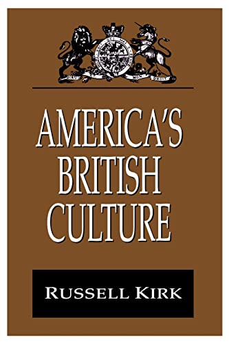 Stock image for America's British Culture (Library of Conservative Thought) for sale by Front Cover Books