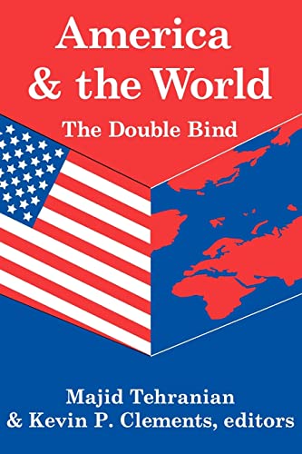 Beispielbild fr America & The World: The Double Bind zum Verkauf von Revaluation Books