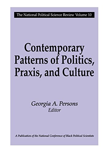 Stock image for Contemporary Patterns of Politics, Praxis, and Culture for sale by Blackwell's
