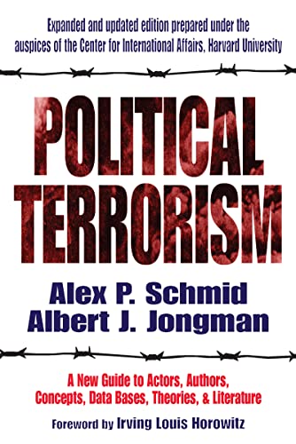 9781412804691: Political Terrorism: A New Guide to Actors, Authors, Concepts, Data Bases, Theories, and Literature
