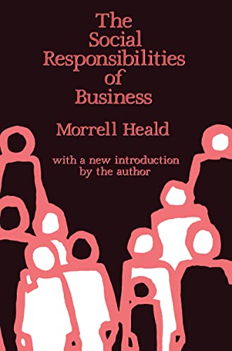 Imagen de archivo de The Social Responsibilities of Business: Company and Community, 1900-1960 a la venta por Blackwell's