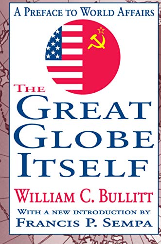 Beispielbild fr The Great Globe Itself: A Preface to World Affairs zum Verkauf von Blackwell's