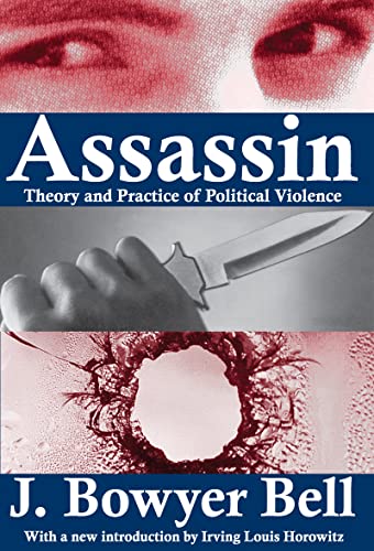 Beispielbild fr Assassin: Theory and Practice of Political Violence zum Verkauf von BooksRun