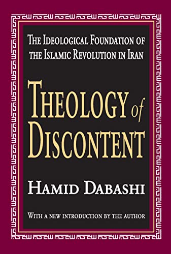 9781412805162: Theology of Discontent: The Ideological Foundation of the Islamic Revolution in Iran