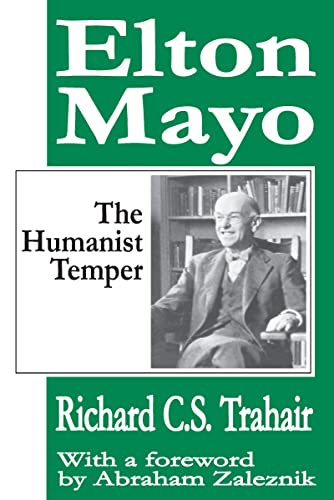 Stock image for Elton Mayo: The Humanist Temper for sale by Blackwell's