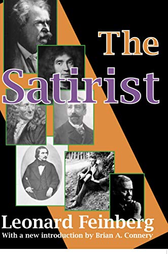 Imagen de archivo de The Satirist (Classics in Communication and Mass Culture (Paperback)) a la venta por Revaluation Books